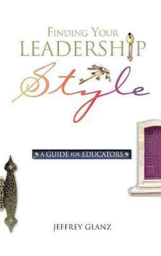 Cover image for Finding Your Leadership Style: A Guide for Educators