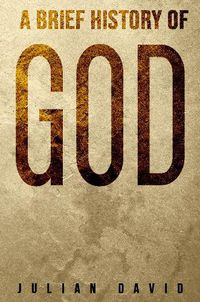 Cover image for A Brief History of God