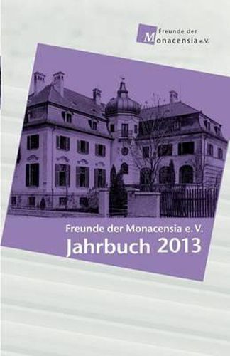 Cover image for Freunde Der Monacensia E.V. - Jahrbuch 2013