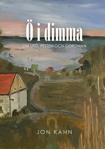 Cover image for OE i dimma: Om Utoe, pesten och coronan