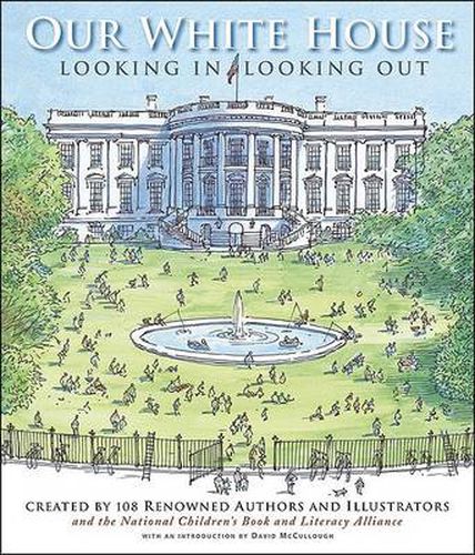 Our White House: Looking In, Looking Out