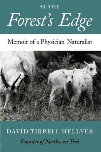 Cover image for At the Forest's Edge: Memoir of a Physician-Naturalist