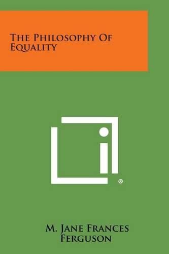 The Philosophy of Equality