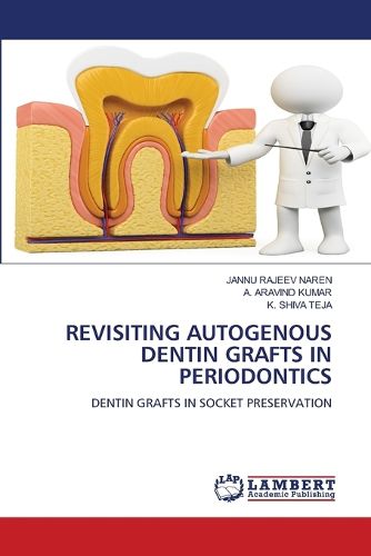 Cover image for Revisiting Autogenous Dentin Grafts in Periodontics