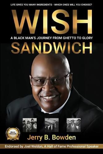 Cover image for Wish Sandwich: A Black Man's Journey From Ghetto to Glory!