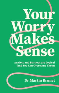 Cover image for Your Worry Makes Sense