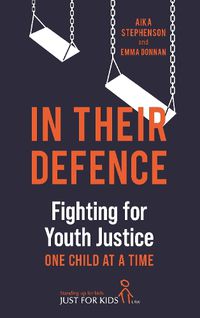 Cover image for Just for Kids Law: The Fight for Justice for Today's Kids