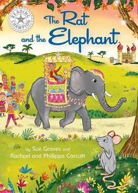 Cover image for Reading Champion: The Rat and the Elephant: Independent Reading White 10