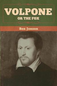 Cover image for Volpone; Or The Fox