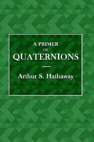 Cover image for A Primer of Quaternions