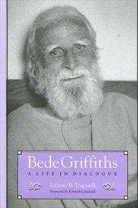 Cover image for Bede Griffiths: A Life in Dialogue