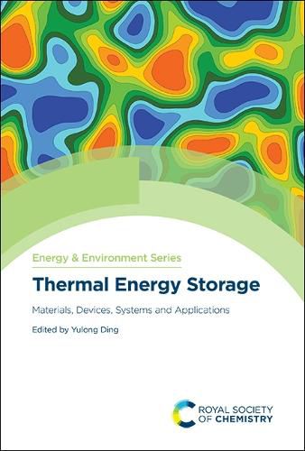 Cover image for Thermal Energy Storage: Materials, Devices, Systems and Applications