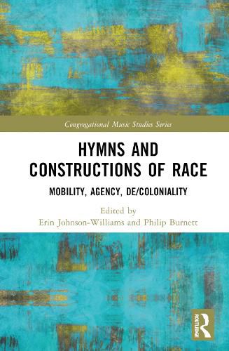 Hymns and Constructions of Race