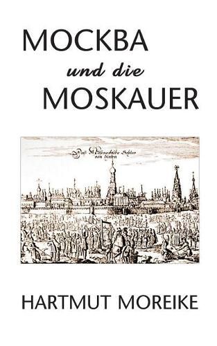 Cover image for Mockba und die Moskauer