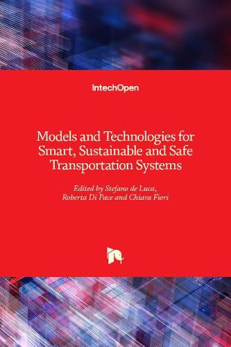 Cover image for Models and Technologies for Smart, Sustainable and Safe Transportation Systems