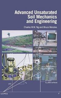 Cover image for Advanced Unsaturated Soil Mechanics and Engineering