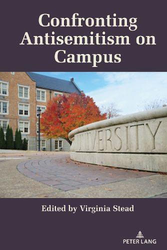 Cover image for Confronting Antisemitism on Campus