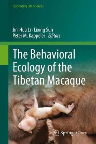 Cover image for The Behavioral Ecology of the Tibetan Macaque