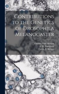 Cover image for Contributions to the Genetics of Drosophila Melanogaster