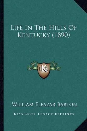 Life in the Hills of Kentucky (1890)