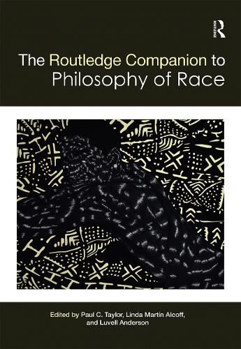 Cover image for The Routledge Companion to the Philosophy of Race