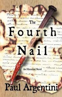 Cover image for The Fourth Nail: An Historical Novel