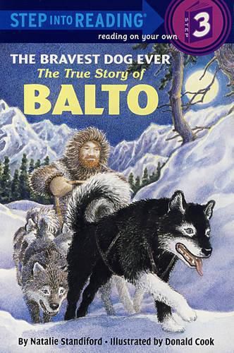 The Bravest Dog Ever: The True Story of Balto