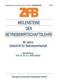 Cover image for Meilensteine Der Betriebswirtschaftslehre: 60 Jahre Zeitschrift Fur Betriebswirtschaft