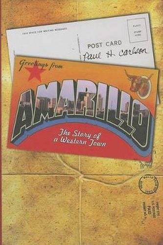 Amarillo: The Story of a Western Town