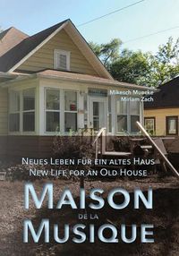 Cover image for Maison de la Musique: Neues Leben fur ein altes Haus/New Life for an Old House