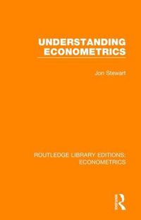 Cover image for Understanding Econometrics