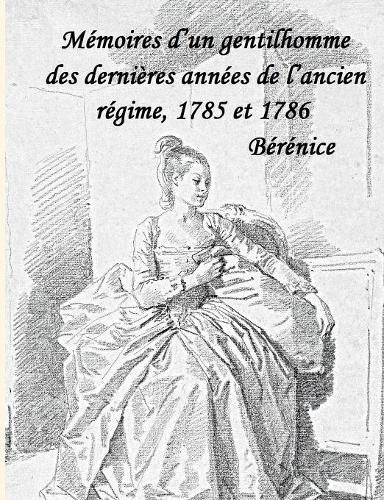 Cover image for Berenice: Memoire d'un gentilhomme, premier tome