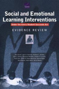 Cover image for Social and Emotional Learning Interventions Under the Every Student Succeeds ACT: Evidence Review