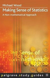 Cover image for Making Sense of Statistics: A Non-Mathematical Approach