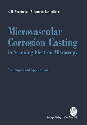 Cover image for Microvascular Corrosion Casting in Scanning Electron Microscopy: Techniques and Applications