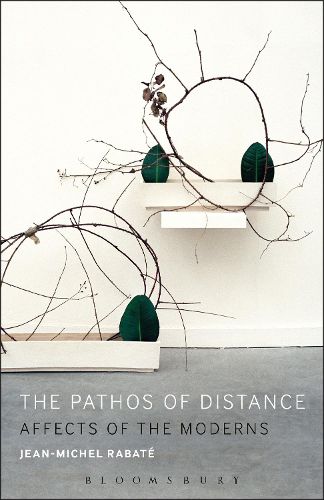 Cover image for The Pathos of Distance: Affects of the Moderns