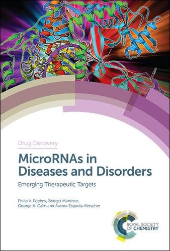 Cover image for MicroRNAs in Diseases and Disorders: Emerging Therapeutic Targets