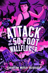 Cover image for Attack of the 50 Foot Wallflower