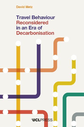 Cover image for Travel Behaviour Reconsidered in an Era of Decarbonisation