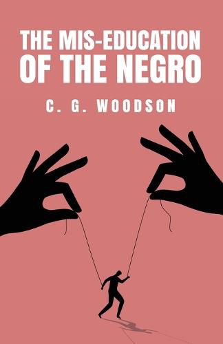 The Mis-Education of the Negro