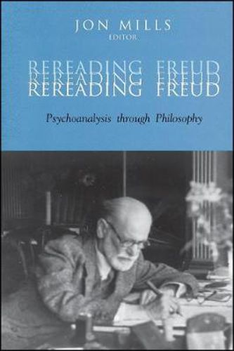 Rereading Freud: Psychoanalysis through Philosophy