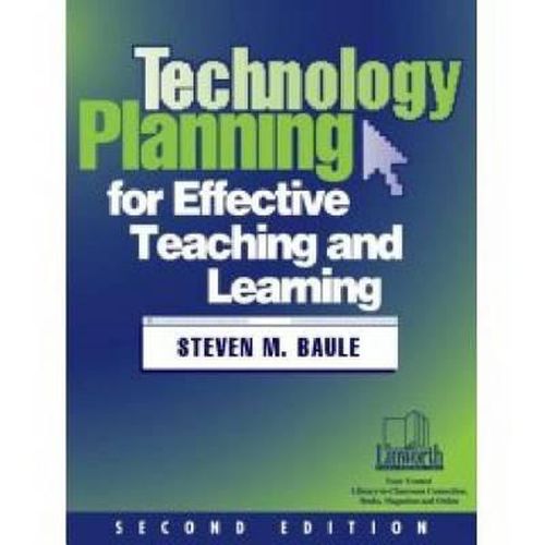 Cover image for Technology Planning for Effective Teaching and Learning, 2nd Edition