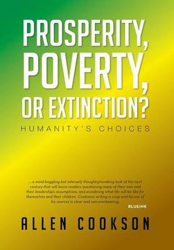 Cover image for Prosperity, Poverty or Extinction?: Humanity's Choices