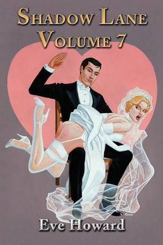 Cover image for Shadow Lane Volume 7: How Cute Is That? A Novel of Spanking, Sex and Love