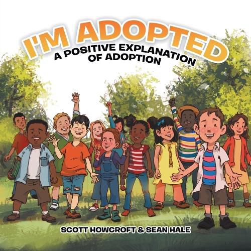 I'm Adopted: A Positive Explanation of Adoption