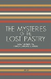 Cover image for The Mysteries of the Lost Pastry