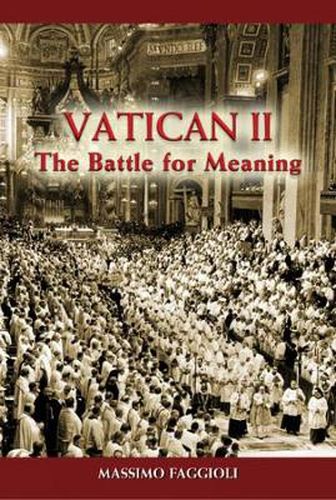 Cover image for Vatican II: The Battle for Meaning