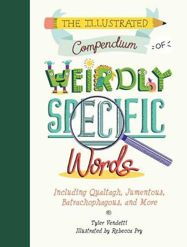 Cover image for The Illustrated Compendium of Weirdly Specific Words