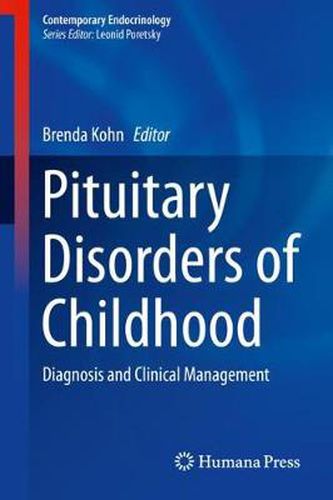 Cover image for Pituitary Disorders of Childhood: Diagnosis and Clinical Management