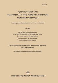 Cover image for Zur Wirkungsweise Der Steroiden Hormone Auf Wachstum Und Differenzierung: XIX. Mitteilung: Steuerung Von Wachstum Und Formbildung